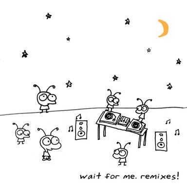 Wait for Me - Laidback Luke Remix