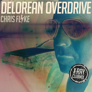 Delorean Overdrive - X-Ray Clubmix