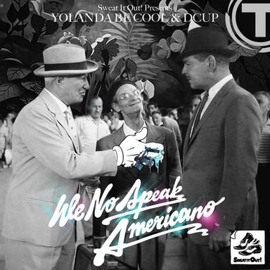 We No Speak Americano - Edit