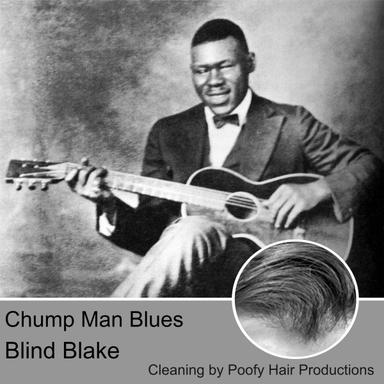 Chump Man Blues