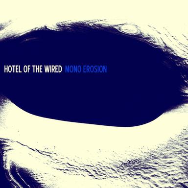 Hotel of the Wired