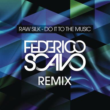 Do It to the Music - Federico Scavo Remix
