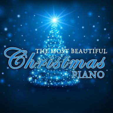 Piano Christmas (The Most Beautiful Christmas Piano)