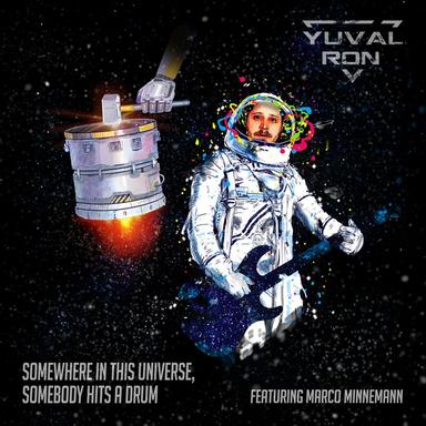 Somewhere In This Universe, Somebody Hits a Drum