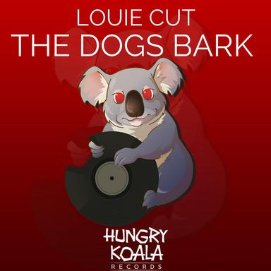 The Dogs Bark - Original Mix