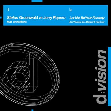 Let Me Be Your Fantasy (Stefan Gruenwald Club Mix) - Stefan Gruenwald Vs Jerry Ropero