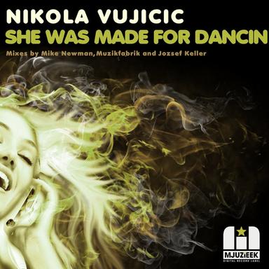 She Was Made For Dancin' - Muzikfabrik Remix