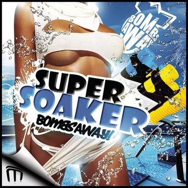 Super Soaker - Phetsta Remix
