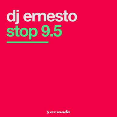 Stop 9.5 - Original Mix