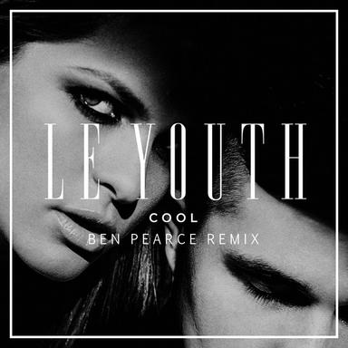 C O O L (Ben Pearce Remix)
