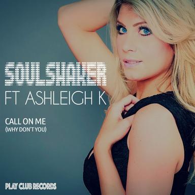 Call on Me (Why Don't You) - Soulshaker Original Radio Edit