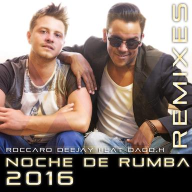 Noche De Rumba (feat Dago.H) (Maximo Music Remix)
