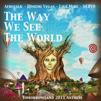 The Way We See The World - Tomorrowland Anthem Afrojack Short Vocal Edit