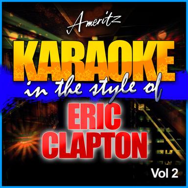 Karaoke - Eric Clapton Vol. 2