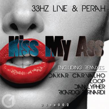 Kiss My Ass - Dan Lypher Remix
