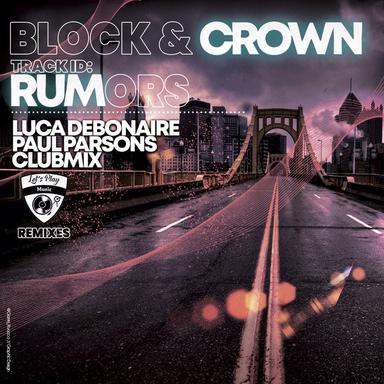 Rumors - Luca Debonaire & Paul Parsons Remix