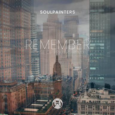 Remember - House of Prayers Remix