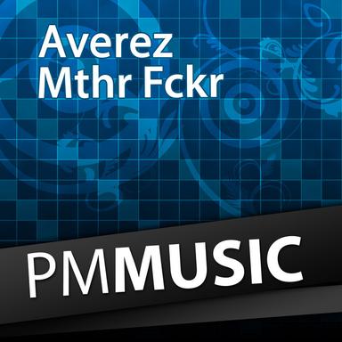 Mthr Fckr - Original Mix