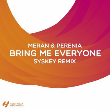 Bring Me Everyone - Syskey Remix