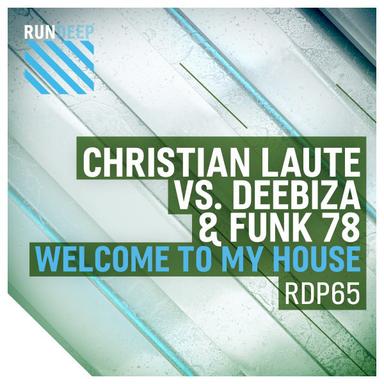 Welcome to My House - Original Mix