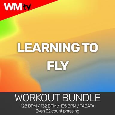 Learning To Fly (Workout Bundle / Even 32 Count Phrasing)
