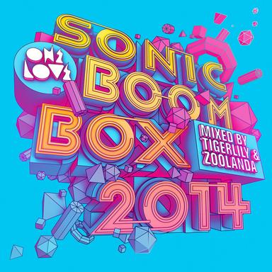 Onelove Sonic Boom Box 2014 (Mixed by Tigerlily and Zoolanda)