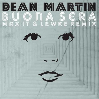 Buona Sera - Max It & Lewke Remix