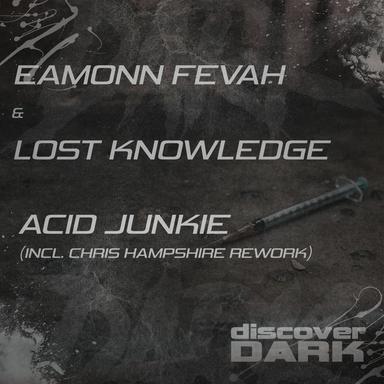 Acid Junkie - Chris Hampshire Rework