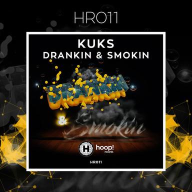 Drankin & Smokin - Original mix