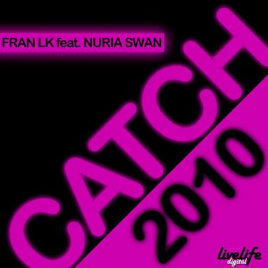 Catch 2010 (Original Mix)
