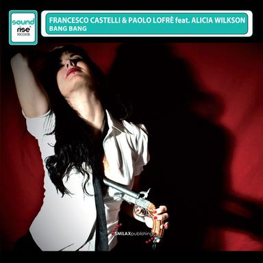 Bang Bang (feat. Alicia Wilkson) - Radio Edit