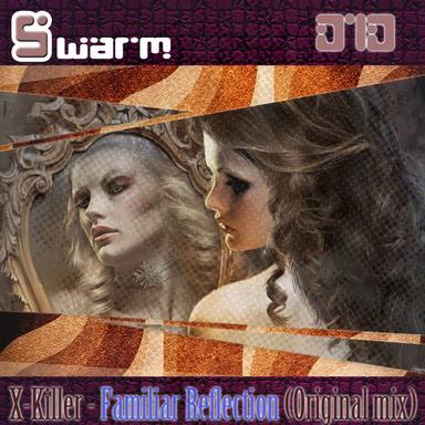 Familiar Reflection - Original Mix