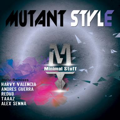 Mutant Style - Harvy Valencia Remix
