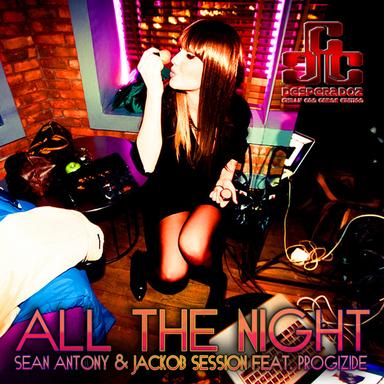 All the Night - Sean Antony Deep Remix