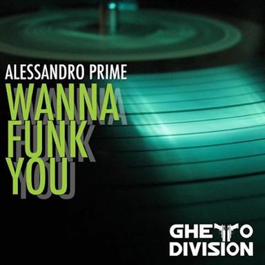 Wanna Funk You - D.A.Z.E Remix