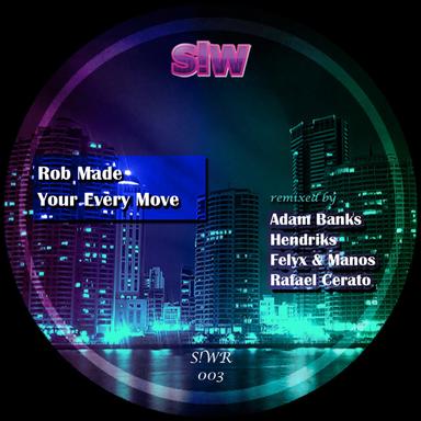 Your Every Move - Original Mix