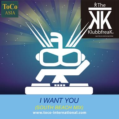 I Want You - South Beach Mix