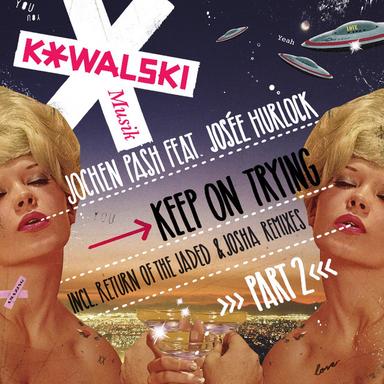 Keep on Trying - Josha Remix
