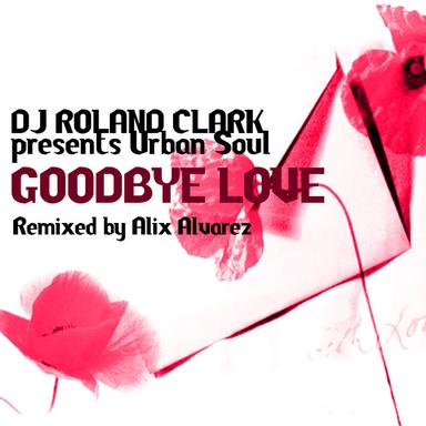 Goodbye Love - Alix Alvarez SC FLY Dub