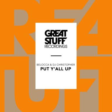 Put Y'all Up - Original Mix