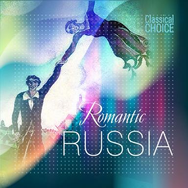 Classical Choice: Romantic Russia