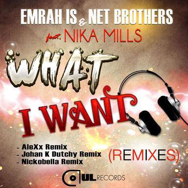 What I Want - Johan K Dutchy Remix