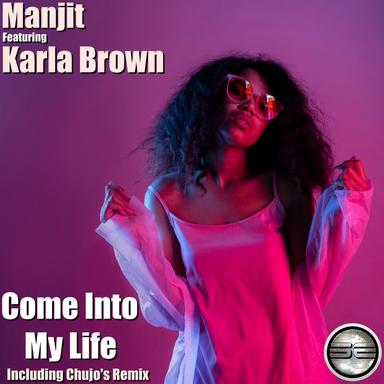 Come Into My Life - Chujo Remix