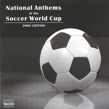 National Anthems of the Soccer World Cup (2006 Edition)