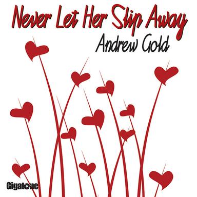 Never Let Her Slip Away