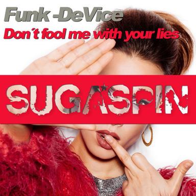 Fool Me with Your Lies - Radio Edit