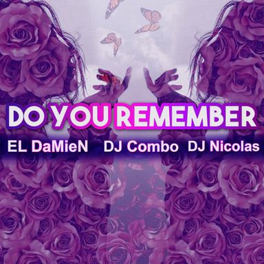 Do You Remember - Extended Mix