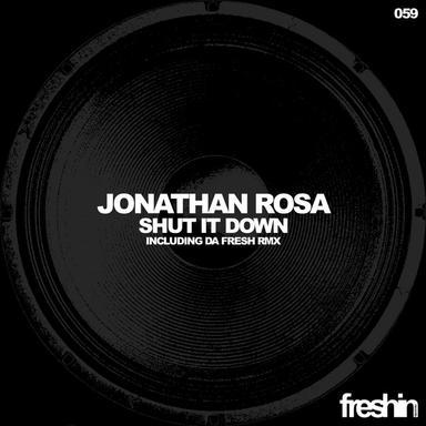 Shut It Down - Da Fresh Remix