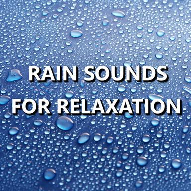Essential Evening Rain Sounds
