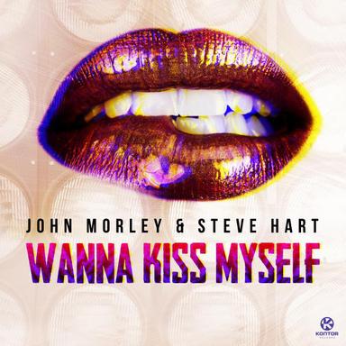 Wanna Kiss Myself - Extended Mix